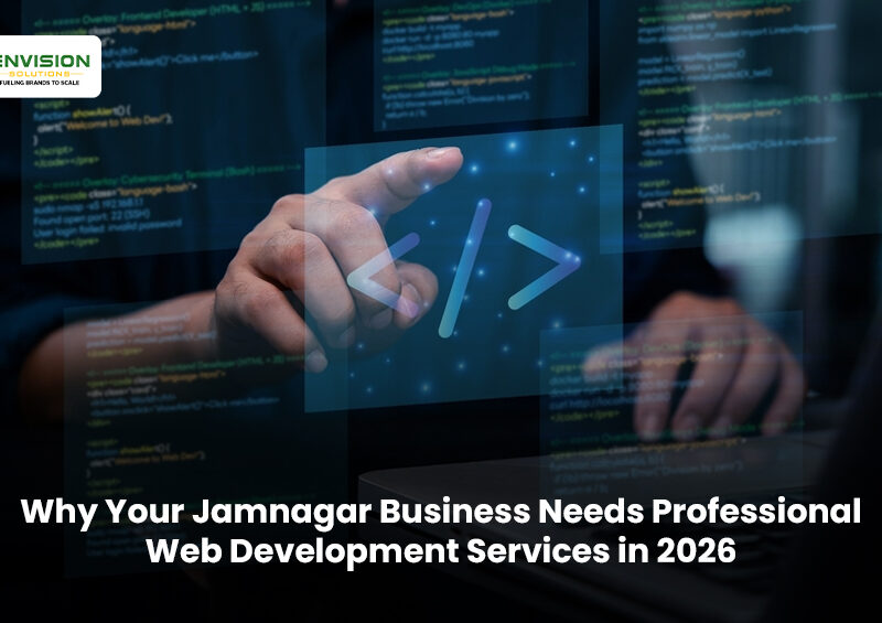 Why Your Jamnagar Business Needs Professional Web Development Services in 2026