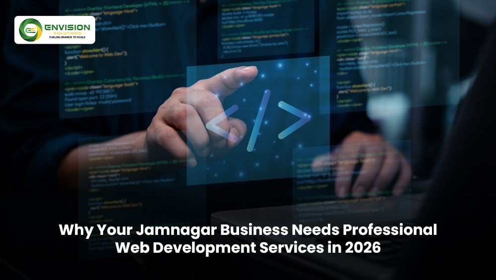 Why Your Jamnagar Business Needs Professional Web Development Services in 2026