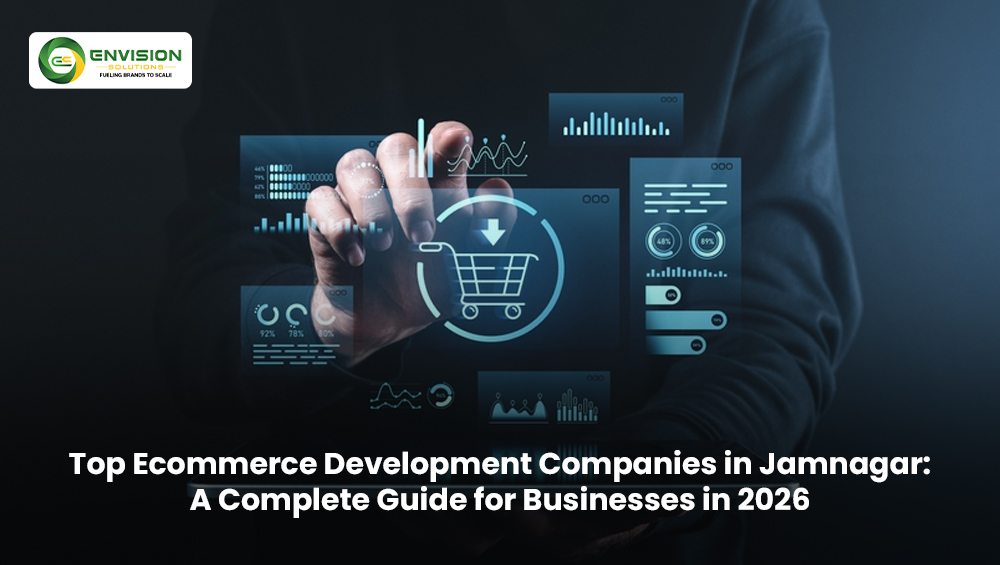 Top Ecommerce Development Companies in Jamnagar 2026