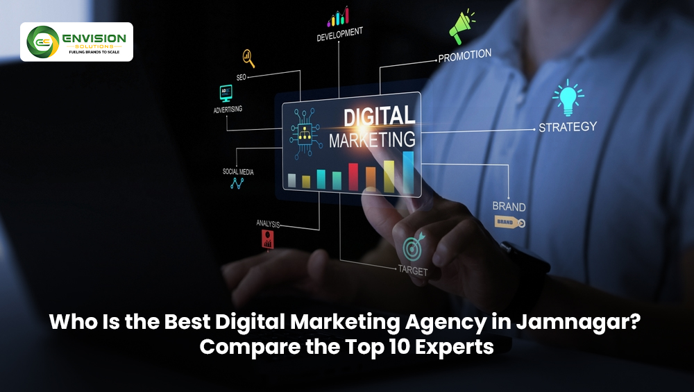 Who Is the Best Digital Marketing Agency in Jamnagar? Compare the Top 10 Experts