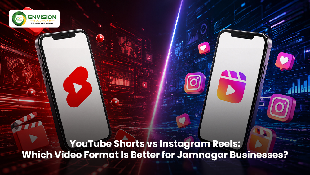 YouTube Shorts vs Instagram Reels: Which Video Format Is Better for Jamnagar Businesses?