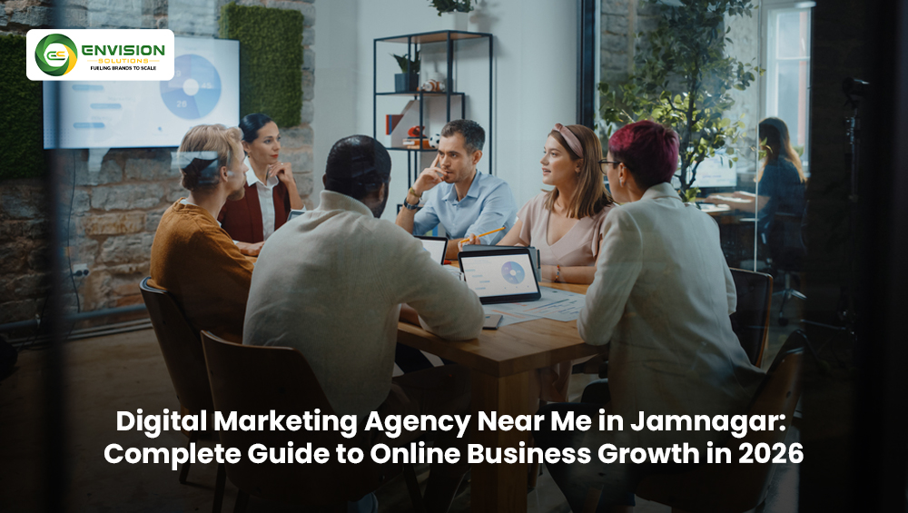 Digital Marketing Agency Near Me in Jamnagar: Complete Guide to Online Business Growth in 2026