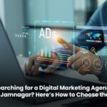 Searching for a Digital Marketing Agency Near Me in Jamnagar? Here’s How to Choose the Right One
